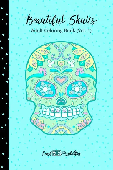 Beautiful Skulls (Volume 1)