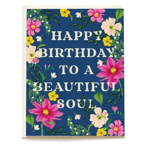 Beautiful Soul Birthday Greeting Card