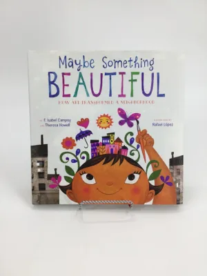 Maybe Something Beautiful Hardback Book