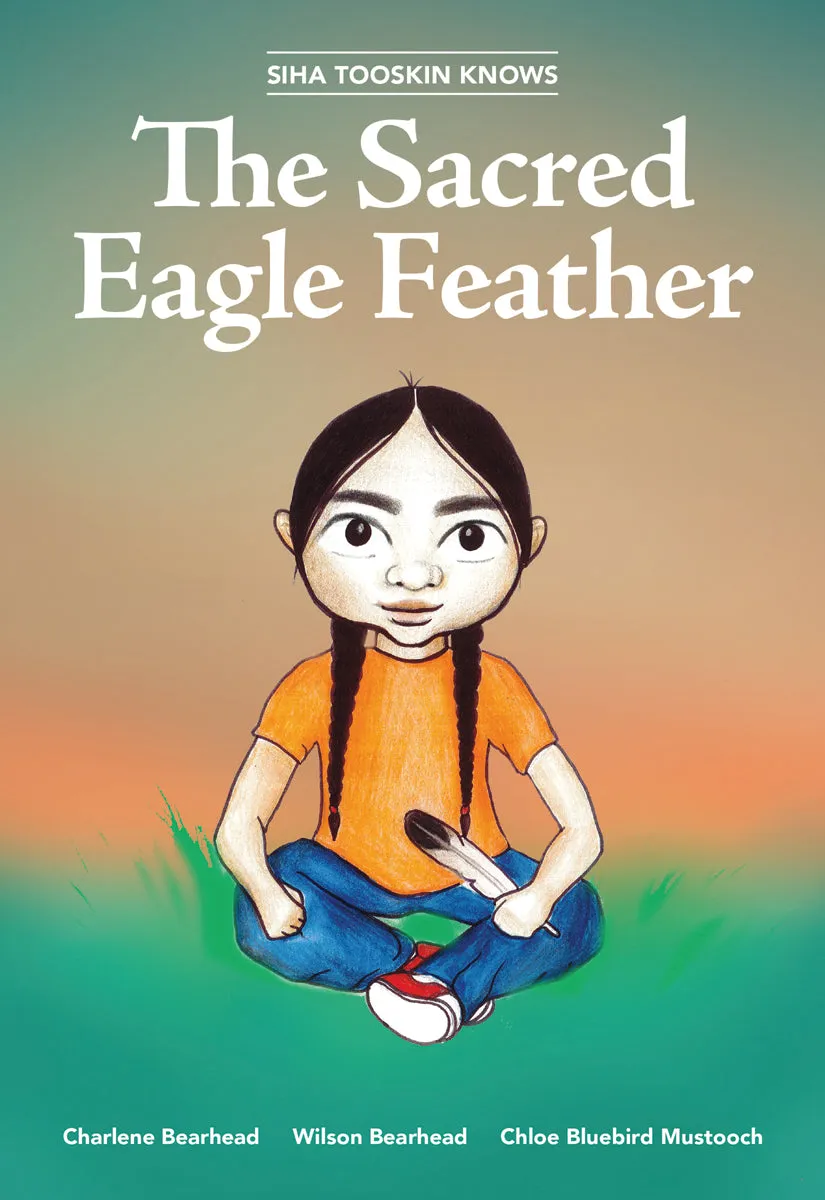 Siha Tooskin Knows - The Sacred Eagle Feather