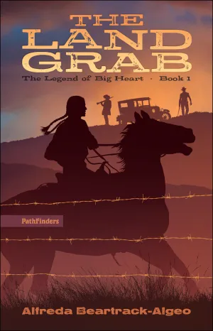 The Land Grab : The Legend of Big Heart series Book 1