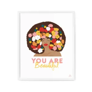 You Are Beautiful Art Print