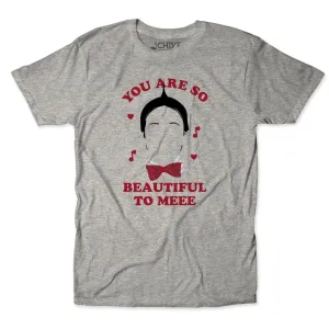 You Are So Beautiful Tee